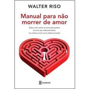 Livro - Manual Para Não Morrer de Amor