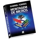 Livro - Montagem de Micros: Para Autodidatas, E...