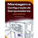 Livro - Montagem e Configuração de Computadores...