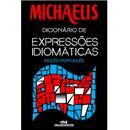 Michaelis - Dicionário de Expressões Idiomática...
