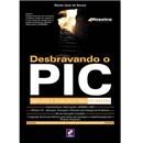 Livro - Desbravando o PIC: Ampliado e Atualizad...