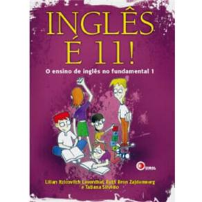 Inglês é 11!: O Ensino de Inglês no Fundamental 1
