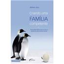 Livro - Criando uma Família Competente