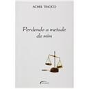 Livro - Perdendo a Metade de Mim