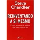Livro - Reiventando a Si Mesmo: Como se Tornar ...