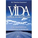 Livro - Vida: Manual do Proprietário - um Trata...