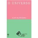 Livro - O Universo - Alain Blanchard