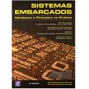 Livro - Sistemas Embarcados: Hardware e Firmwar...