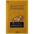 Livro - Eram os Deuses Astronautas ? - Erich Vo...