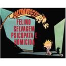 Livro - Calvin e Haroldo: Felino Selvagem Psico...