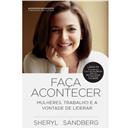 Livro - Faça Acontecer: Mulheres, Trabalho e a ...