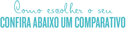 Como escolher o seu confira abaixo um comparativo