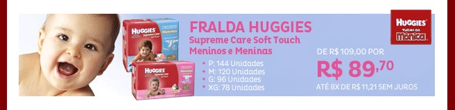Fralda Huggies Supreme Care Soft Touch Meninos e Meninas