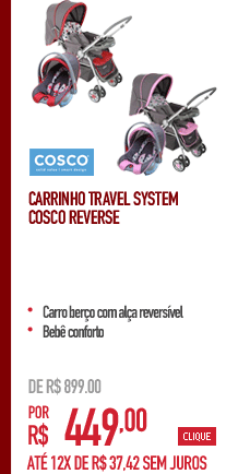 Carrinho Travel System Cosco Reverse