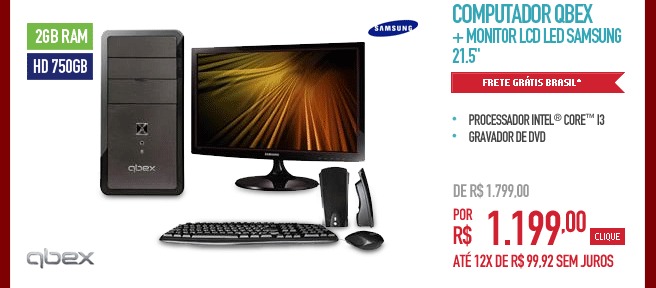 Computador Qbex Atlas Gold com Intel® CoreT i3 e Linux + Monitor LCD LED Samsung 21.5