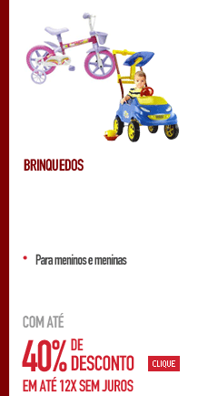 Brinquedos com até 40% de desconto