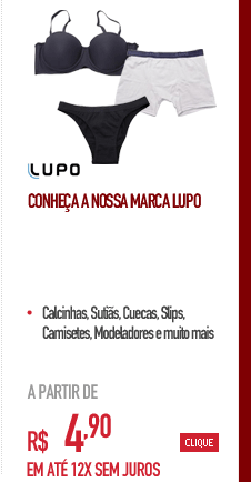Conheça a Nossa Marca Lupo a partir de 4,90