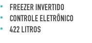 Freezer Invertido Controle Eletrônico 422 Litros
