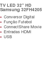 TV LED 32? HD Samsung 32FH4205   Conversor Digital  Função Futebol  ConnectShare Movie  Entradas HDMI  USB