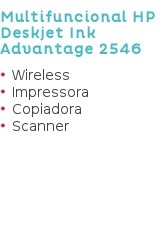 Multifuncional HP Deskjet Ink Advantage 2546   Wireless  Impressora  Copiadora  Scanner