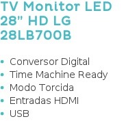TV Monitor LED 28? HD LG 28LB700B  Conversor Digital  Time Machine Ready  Modo Torcida  Entradas HDMI  USB
