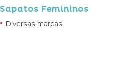 Sapatos Femininos Diversas marcas