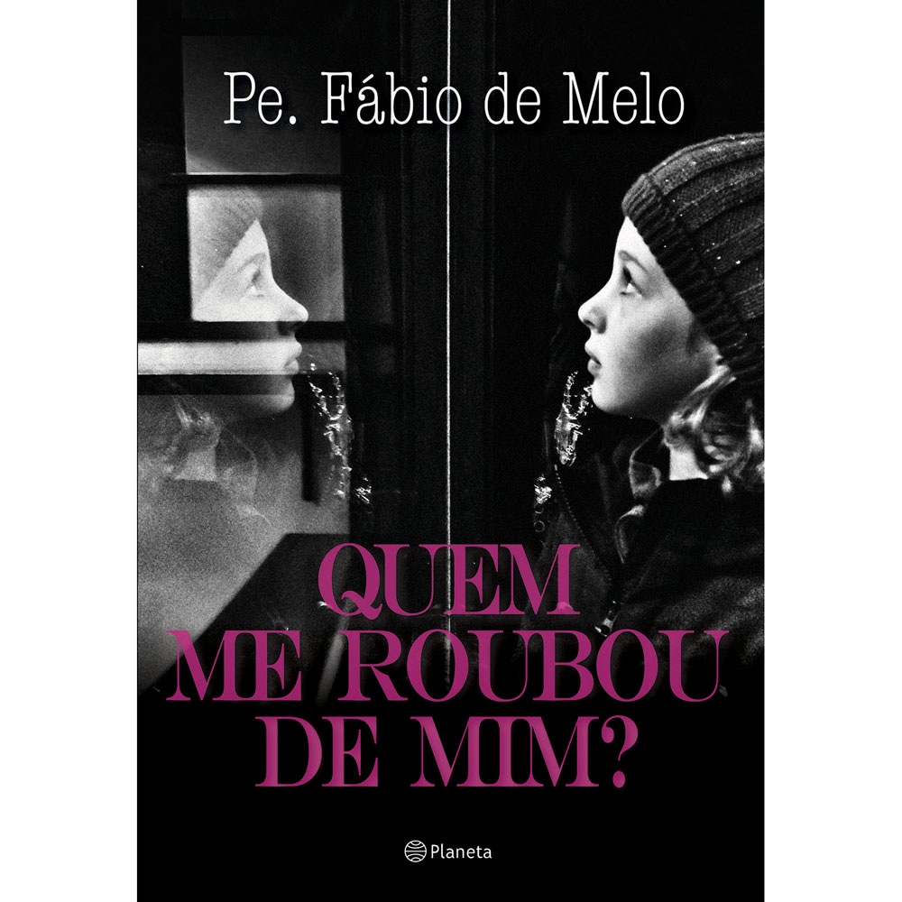 Livro Quem me Roubou de Mim? Padre Fábio de Melo Autoajuda no Livro Quem me Roubou de Mim? Padre Fábio de Melo Autoajuda no