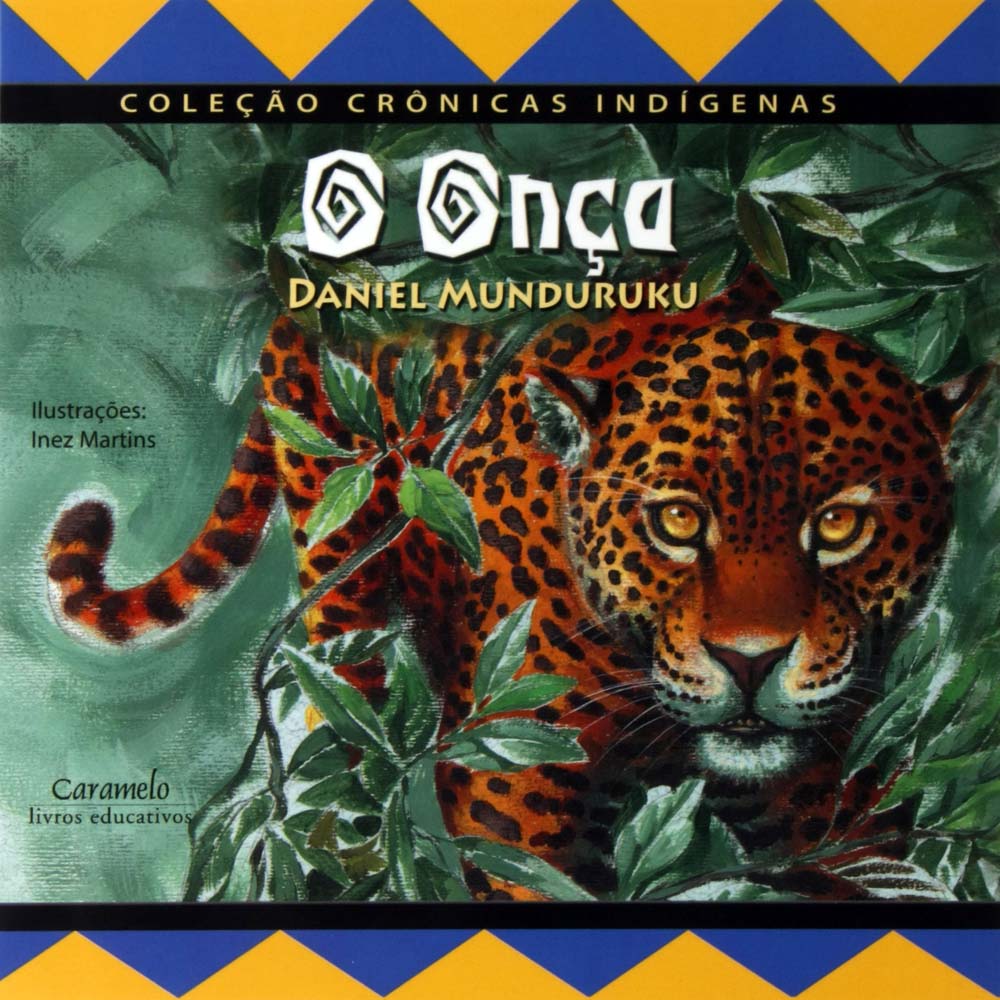 Livro - O Onça - Daniel Munduruku - Infantil - de 4 a 10 anos no Extra ...