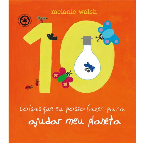 Livro - 10 Coisas Que Eu Posso Fazer Para Ajudar Meu Planeta