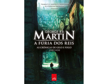 As Crônicas de Gelo e Fogo - A Fúria dos Reis - Volume 2 - Quando os reis estão em guerra, toda a terra é atingida 