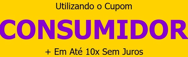 Utilizando o CupomCONSUMIDOR+ Em At&eacute; 10x Sem Juros