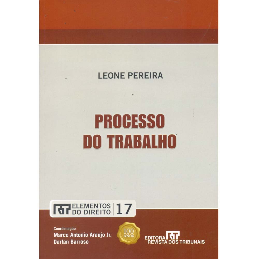 Livro Processo Do Trabalho Elementos Do Direito Volume 17 Darlan Barroso Marco Antonio Araujo Júnior E Leone Pereira Junior Extracombr - 