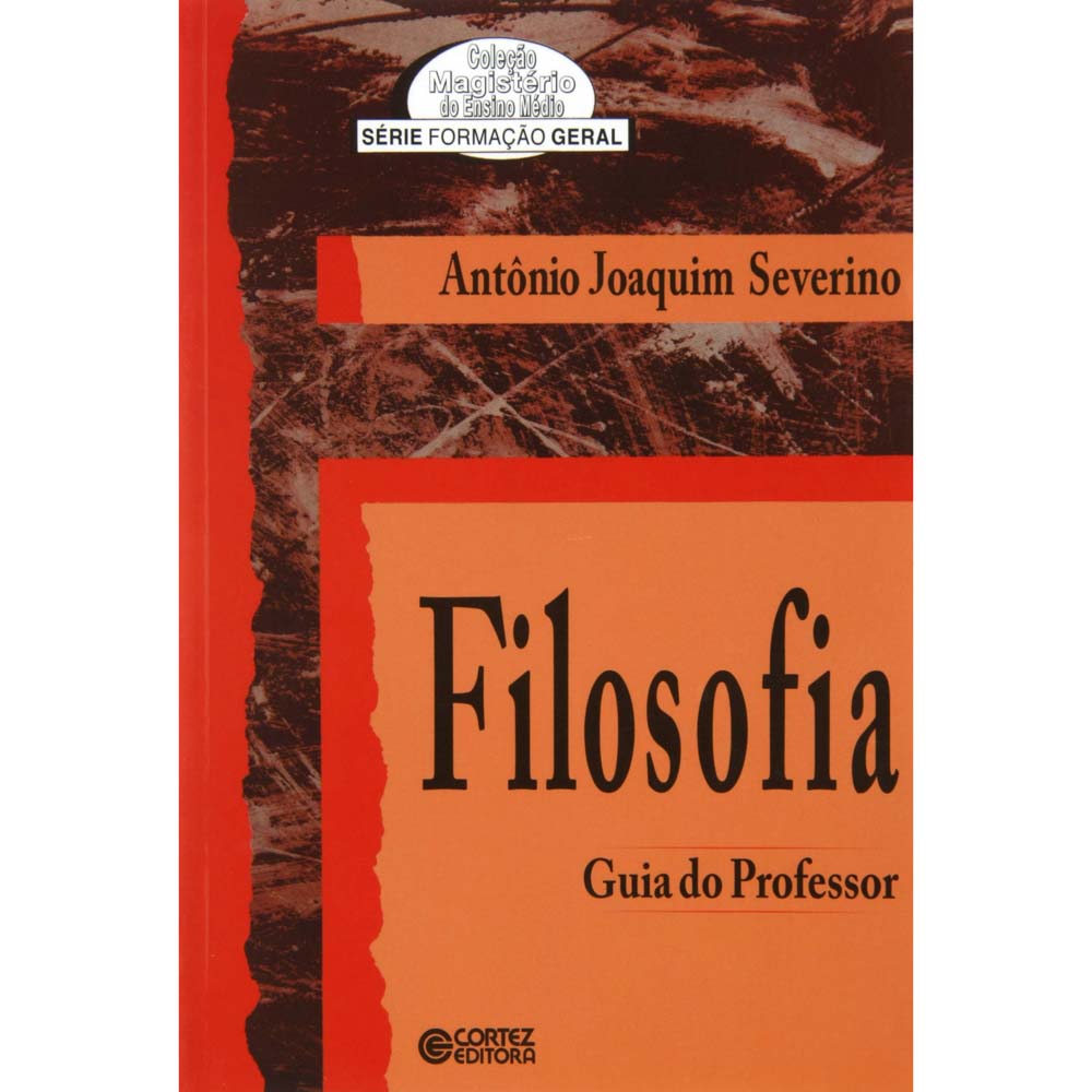 Filosofia Da Educação Construindo A Cidadania Antonio Joaquim Severino
