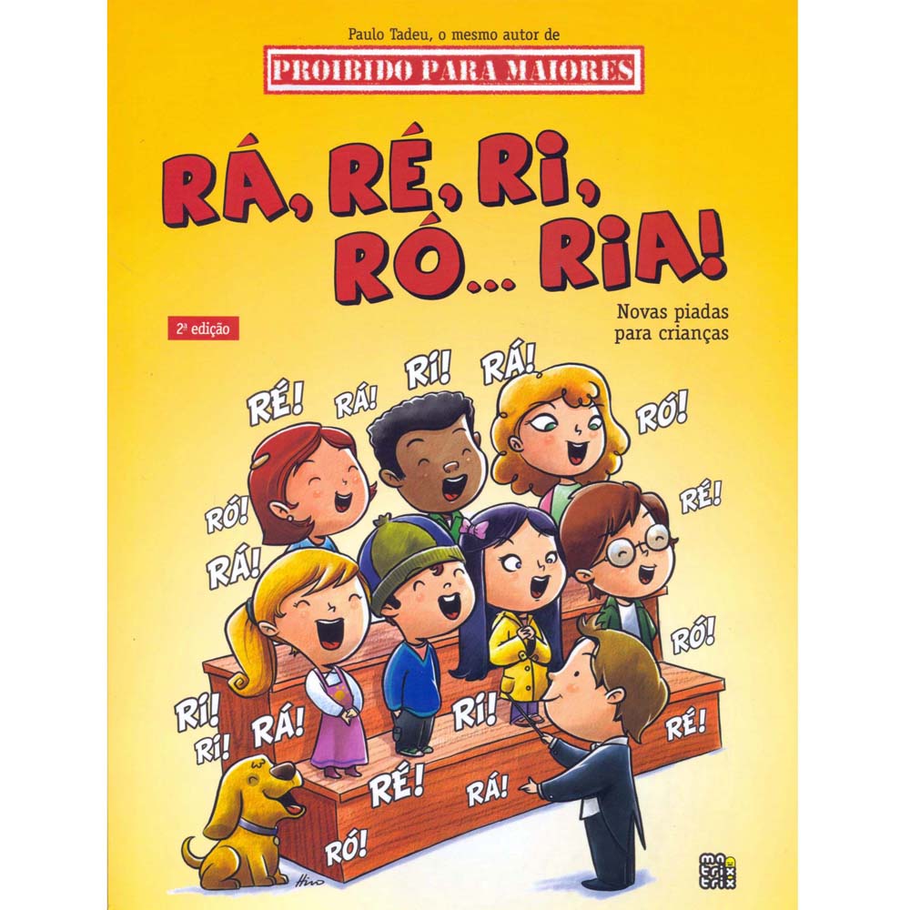 Livro Rá, Ré, Ri, Ró... Ria ! Novas Piadas para Crianças Paulo
