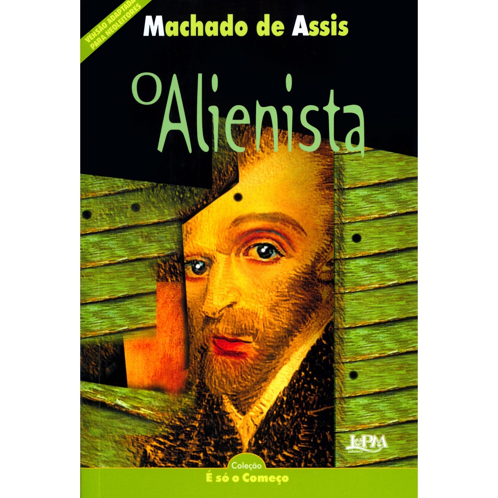 Livro - O Alienista - Machado de Assis - Romance no Extra