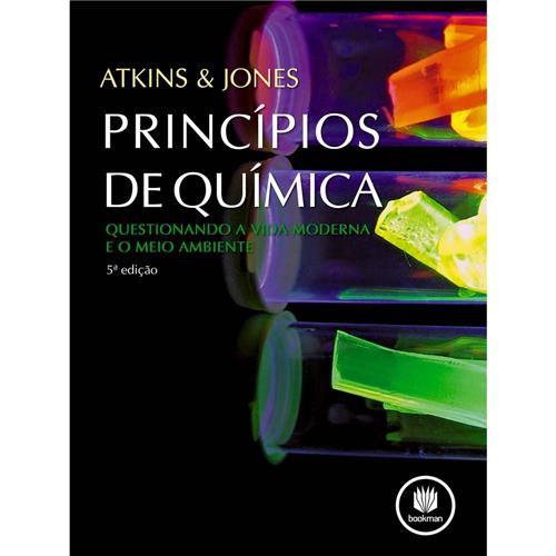 Livro - Princípios de Química: Questionando a Vida Moderna e o Meio Ambiente Menor preço em Livro - Princípios de Química: Questionando a Vida Moderna e o Meio Ambiente