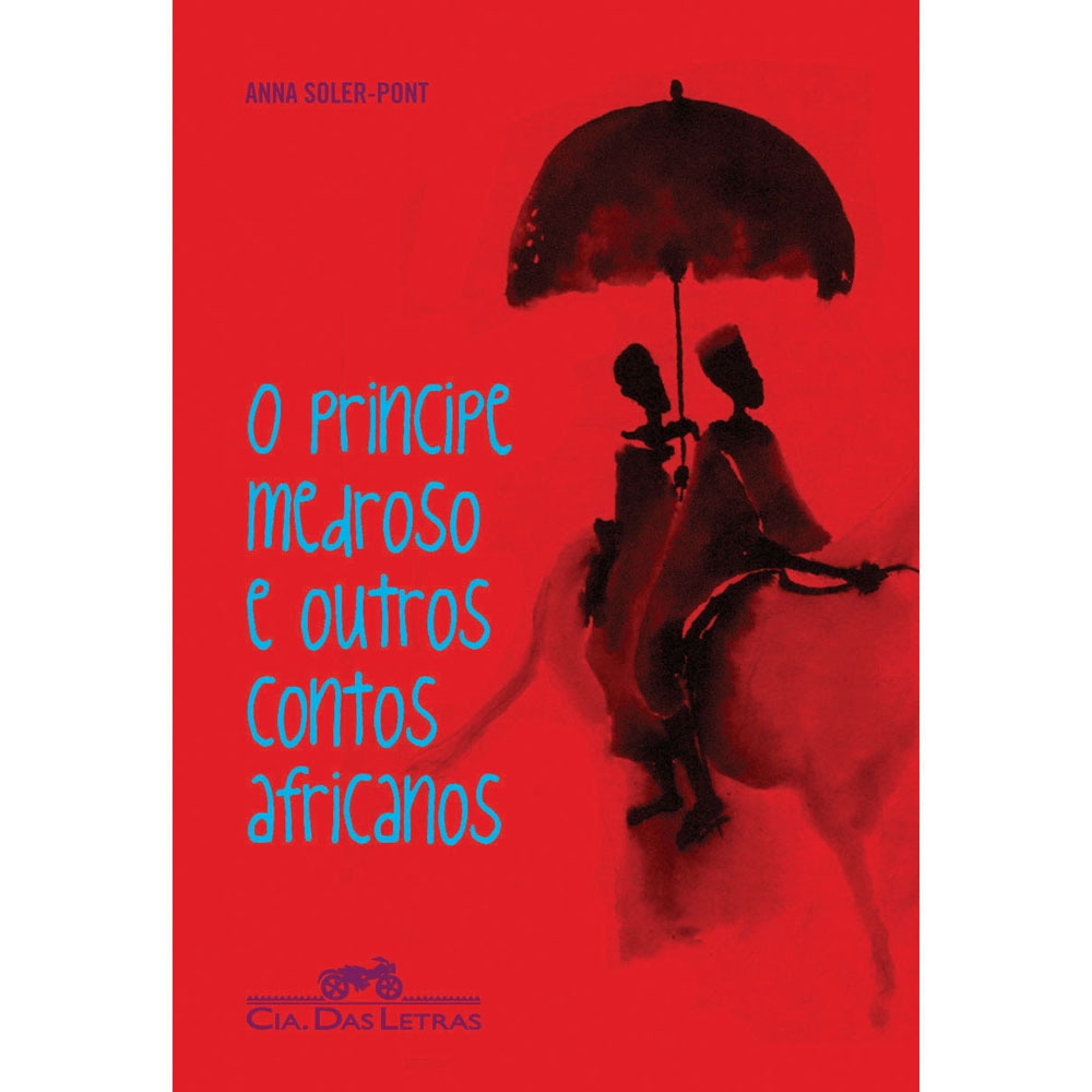 O Príncipe Medroso E Outros Contos Africanos