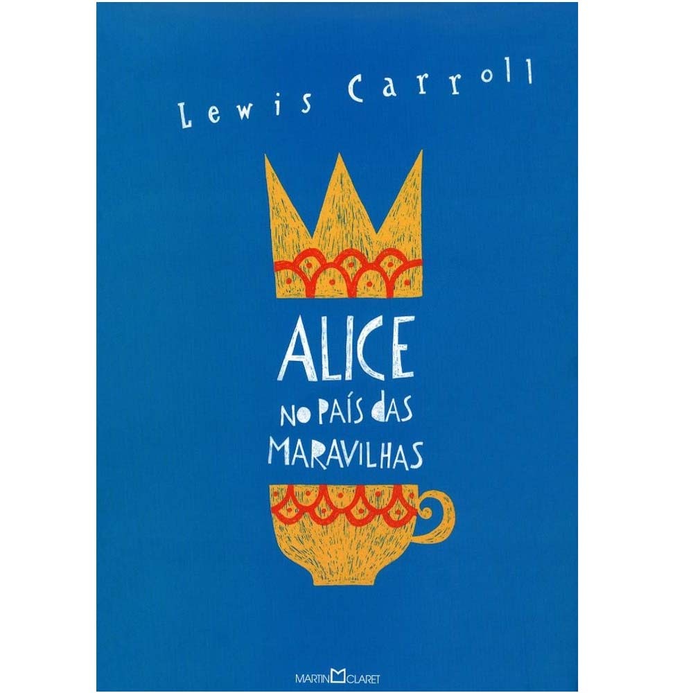 Livro Alice no País das Maravilhas Alice Através do Espelho Lewis Carroll Contos