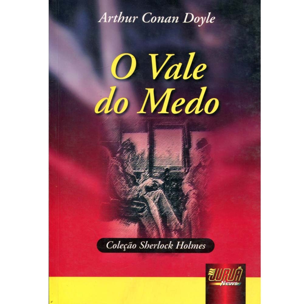 Sherlock Holmes O Vale Do Medo Arthur Conan Doyle