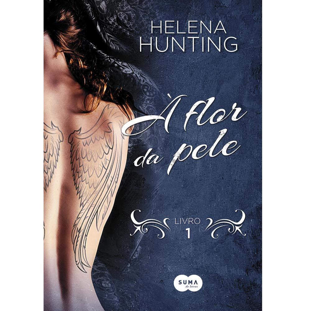 Livro - A Flor da Pele - Volume 1 - Helen Hunting ...