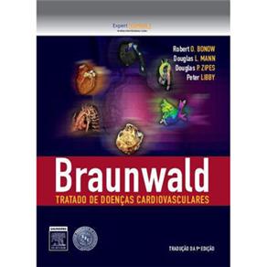 Livro - Braunwald: Tratado de Doenças Cardiovasculares - 9ª Edição - 2013 - Douglas P. Zipes, Douglas L. Mann, Peter Libby, Robert O. Bonow Menor preço em Livro - Braunwald: Tratado de Doenças Cardiovasculares - 9ª Edição - 2013 - Douglas P. Zipes, Douglas L. Mann, Peter Libby, Robert O. Bonow