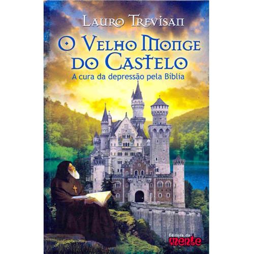 Livro - O Velho Monge do Castelo: a Cura da Depressão Pela