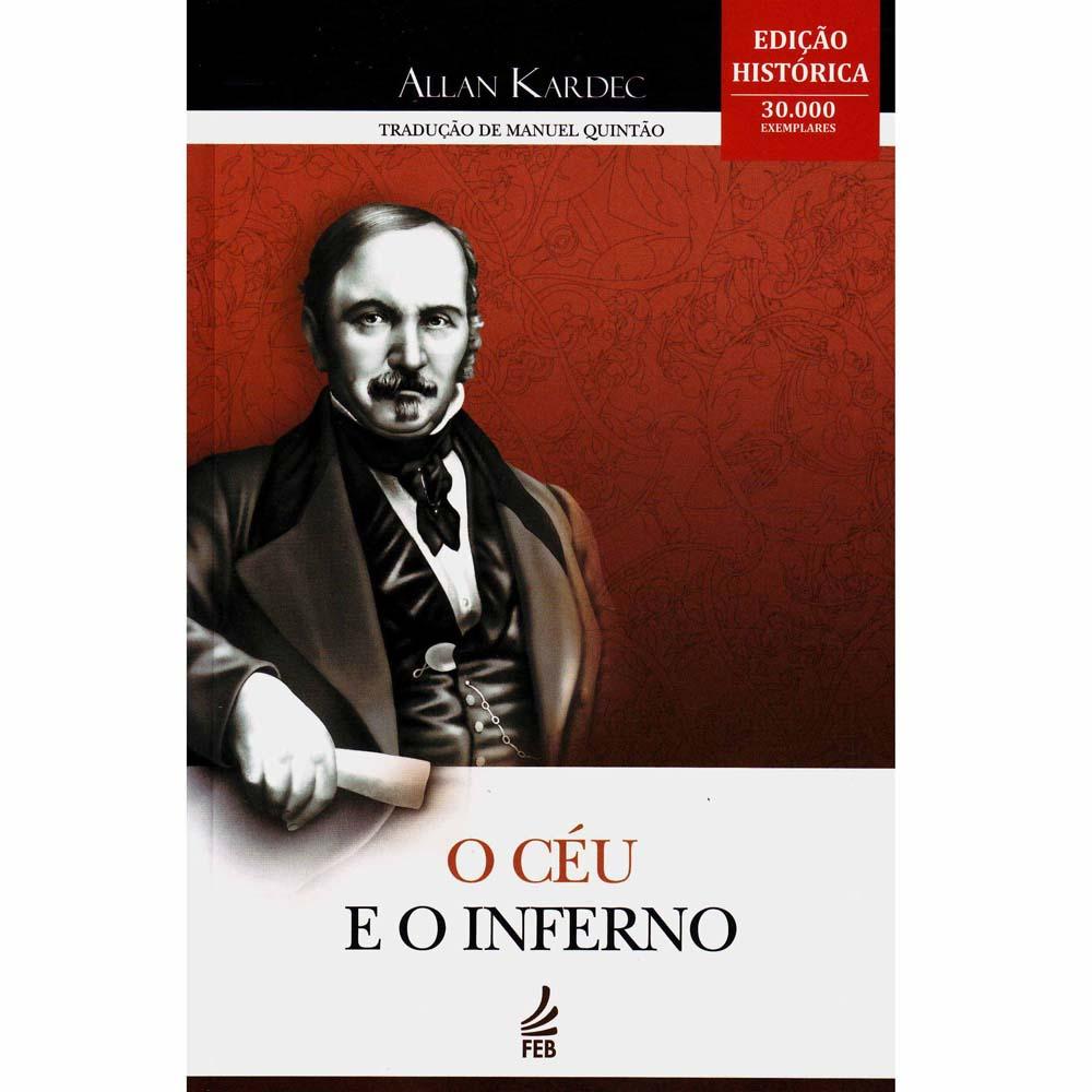 Livro - O Céu e o Inferno - Edição Histórica - Allan