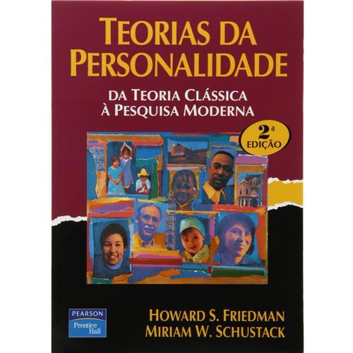 Livro Teorias da Personalidade Howard S. Friedman e Miriam W. Schustack Psicologia no